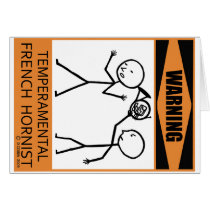 Warning Temperamental French Hornist