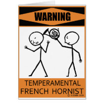 Warning Temperamental French Hornist