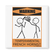 Warning Temperamental French Hornist