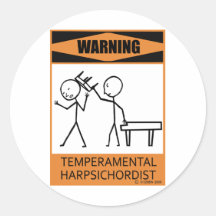 Warning Temperamental Harpsichordist Round Sticker