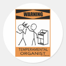 Warning Temperamental Organist Round Sticker