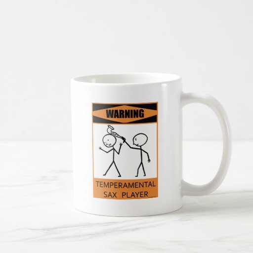 Warning Temperamental Sax Player Mug