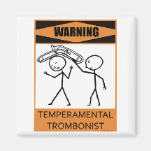 Warning Temperamental Trombonist Refrigerator Magnets