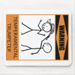 Warning Temperamental Trumpeter mousepads