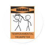 Warning Temperamental Trumpeter stickers