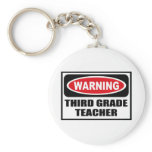 Warning THIRD GRADE TEACHER Key Chain keychains