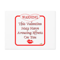 Warning This Valentine May Have Arousing Effects R Postcard