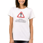 WARNING! t-shirts