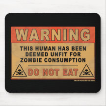 Warning Unfit For Zombie Consumption Mouse Mats