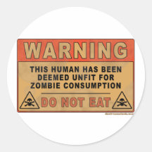 Warning Unfit For Zombie Consumption Sticker