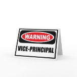 Warning VICE-PRINCIPAL Greeting Card