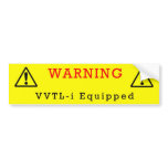 Warning: VVTL-i Equipped bumper stickers