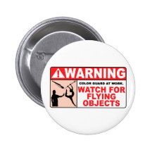 WARNING Watch For Flying Objects! Pinback Button