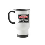 Warning WILL CAUSE ORGASM Mug