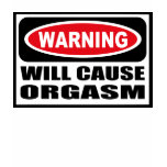 Warning WILL CAUSE ORGASM Women's Dark T-Shirt