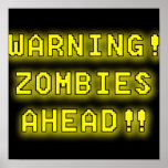 Warning! Zombies Ahead! posters