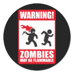 Warning: Zombies are flammable stickers
