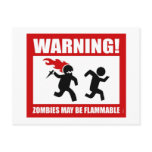 Warning! Zombies May Be Flammable Postcard