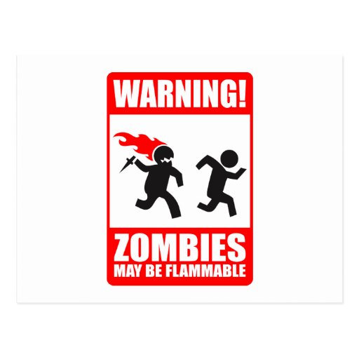 Warning! Zombies May Be Flammable Postcard