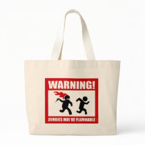 Warning! Zombies May Be Flammable Tote Bag