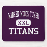 Warren Woods Tower - Titans - High - Warren mousepads