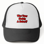 Was Your Daddy A Baker...You Have Nice Buns Mesh Hat