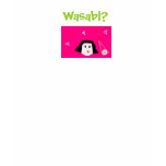 Wasabi? t-shirts