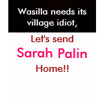 Wasilla Village idiot t-shirts