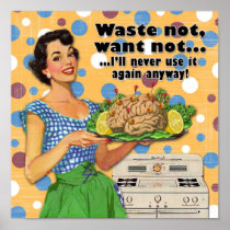 Waste Not, Want Not