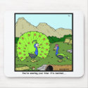 Wasting your time: Peacock Cartoon mousepads