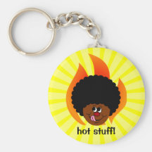 Watch Out You are in the Presence of Hot Stuff Key Chains