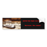 Watch The Tram Car Please! bumper stickers