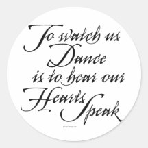 Watch Us Dance Round Sticker