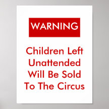 Watch Your Children Posters