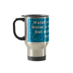 Water travelling mug