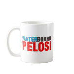 Waterboard Pelosi Mugs