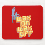 Wax On Wax Off Ninjas Mousepads