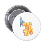 Wax On Wax Off Ninjas Pinback Buttons