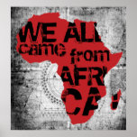 WE ALL CAME FROM AFRICA posters