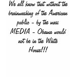 We all know that without the brainwashing of th... t-shirts