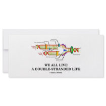 We All Live A Double-Stranded Life (DNA Humour)