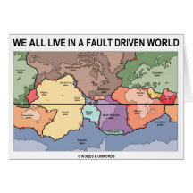 We All Live In A Fault Driven World (Geology Map) Greeting Card