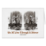 We All Live Through A Mirror (Wonderland) cards