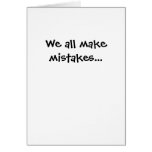 We all make mistakes... cards