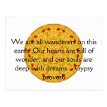 We are all wanderers on this earth....GYPSY QUOTE Postcards