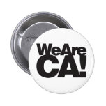 We Are California Pinback Button