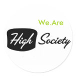 We.Are High Society Stickers