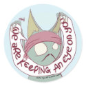 we are keeping an eye on you stickers