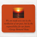 We are made wise not by the recollection of ... mouse pads