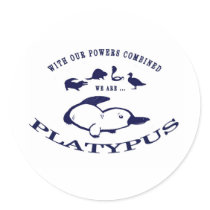 We are Platypus Round Stickers